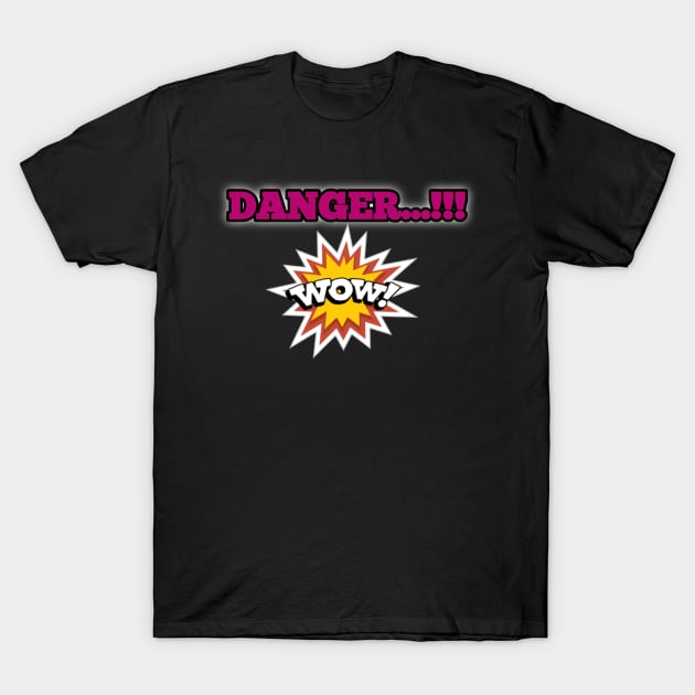 Danger T-Shirt by MasBenz